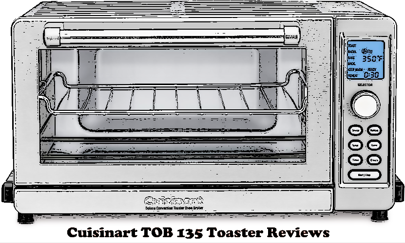 Cuisinart TOB 135 Toaster Reviews